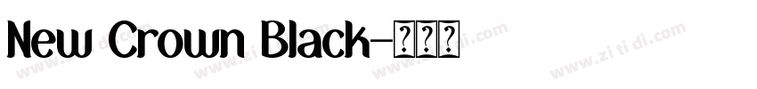 New Crown Black字体转换